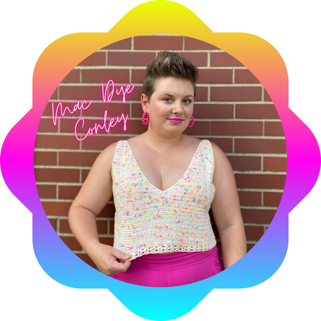 Learn to Crochet a Sweater or Vest? Maybe a Tank? With MacDyeConley! Saturday, July 25th, 2026, 12:00pm - 1:30pm