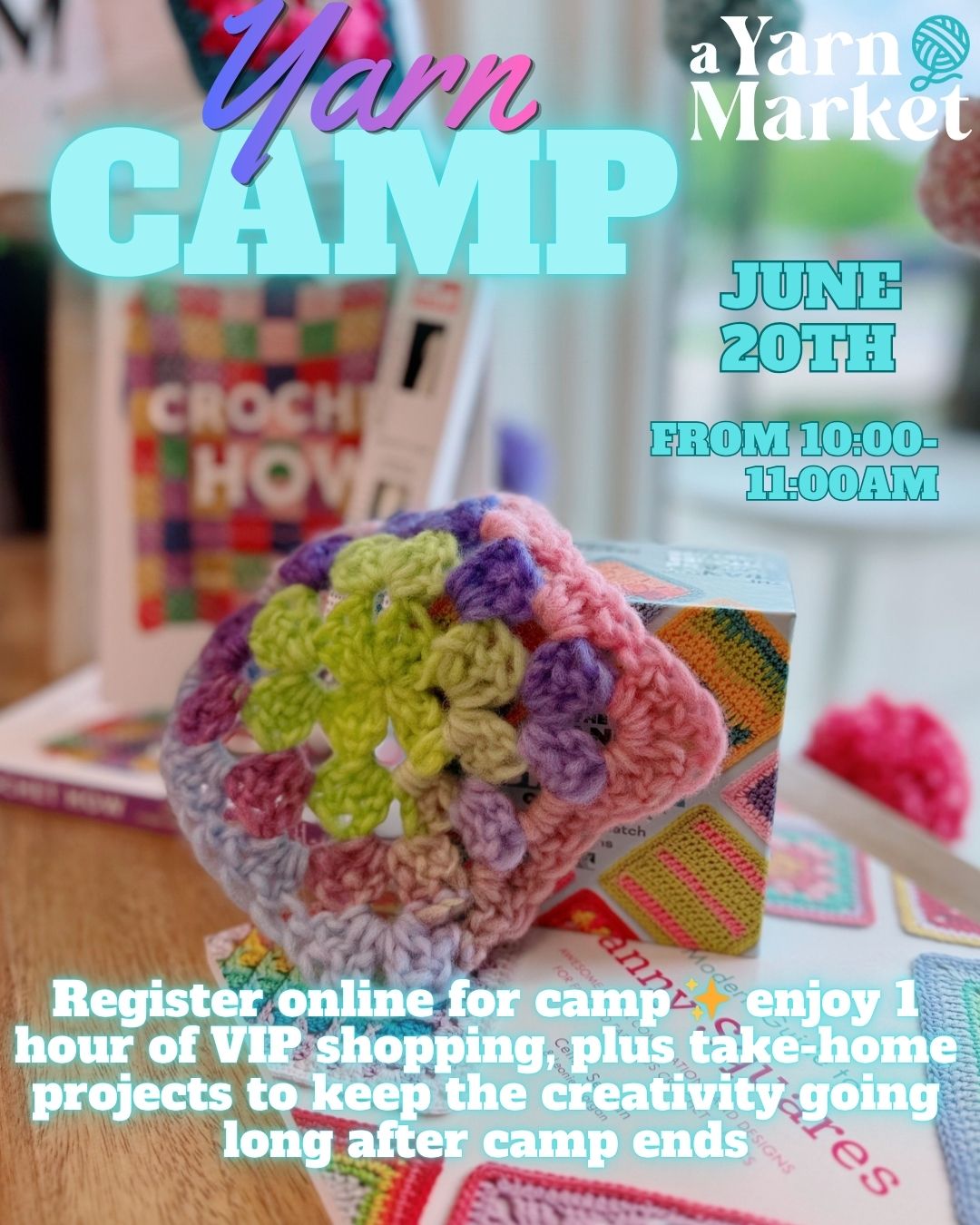 Yarn Camp: Granny Square Summer - Saturday, June 20, 2026 10:00am-11:00am