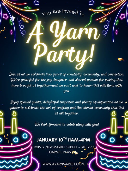 A Yarn Party - Saturday, January 10th, 2026 11:00am-4:00pm