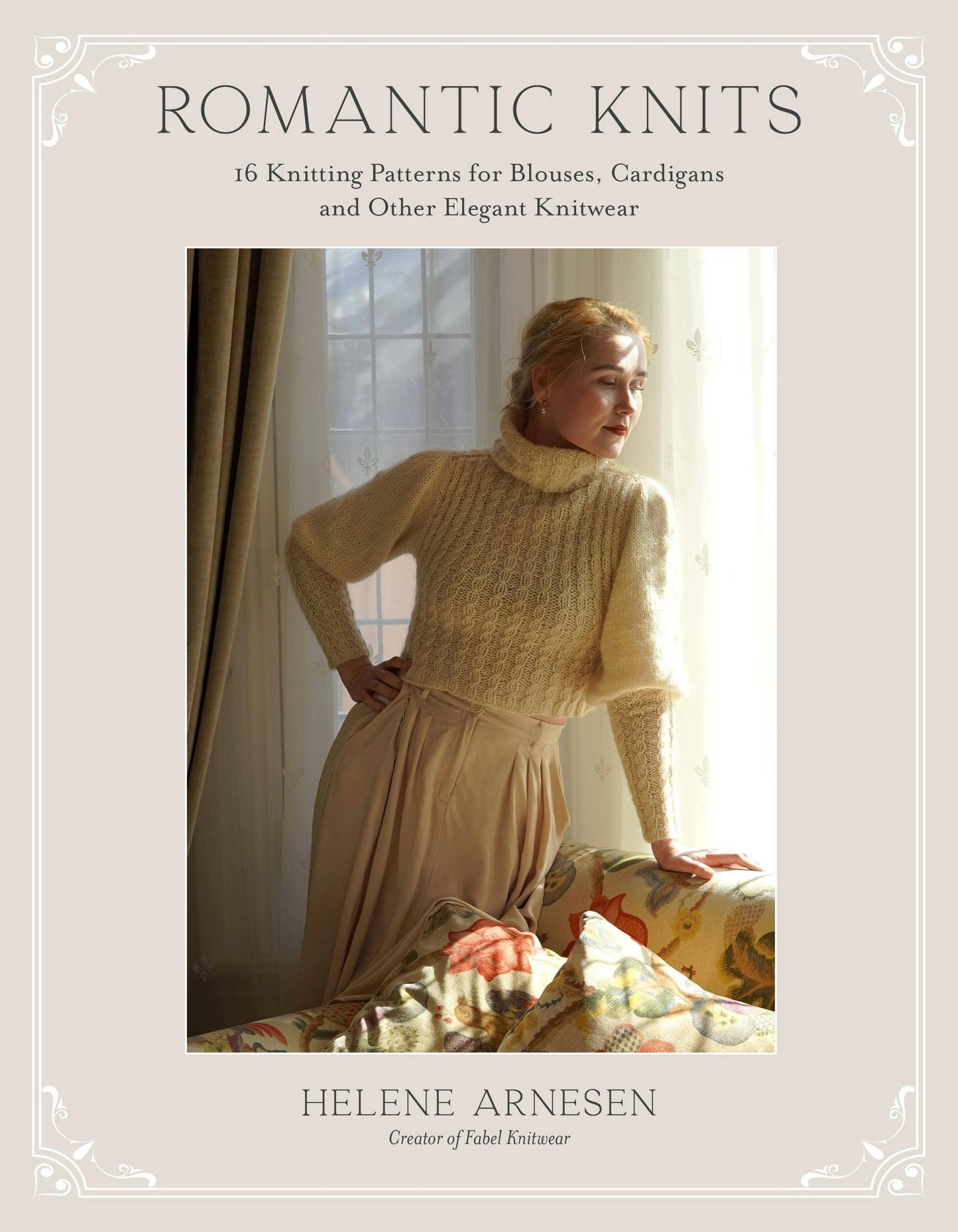 Romantic Knits: 16 Patterns For Elegant Knitwear
